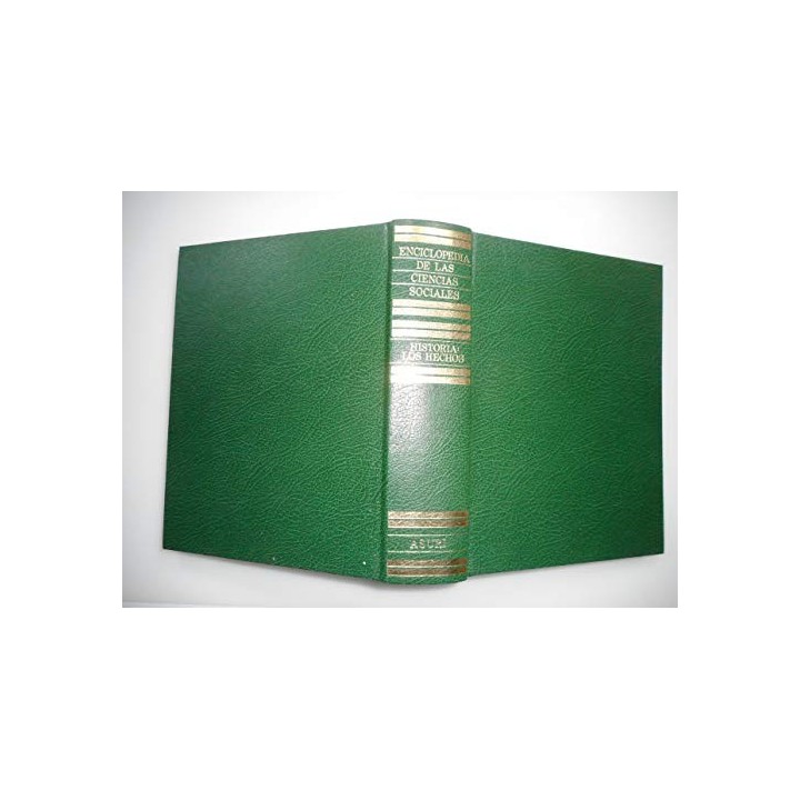 ENCICLOPEDIA DE LAS CIENCIAS SOCIALES. HISTORIA II: DE 1871 A 1971 LOS HECHOS.